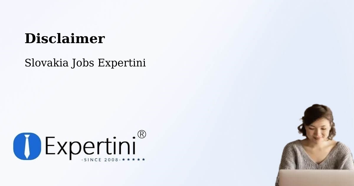 Disclaimer – Chlmec - Slovakia Jobs Expertini